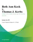 Beth Ann Keck v. Thomas J. Kerbs synopsis, comments