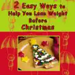 2 Easy Ways to Help You Lose Weight Before Christmas synopsis, comments