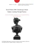 David Walton 2008: Introducing Cultural Studies. Learning Through Practice. sinopsis y comentarios