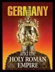 Germany and the Holy Roman Empire synopsis, comments