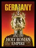 Germany and the Holy Roman Empire e-book
