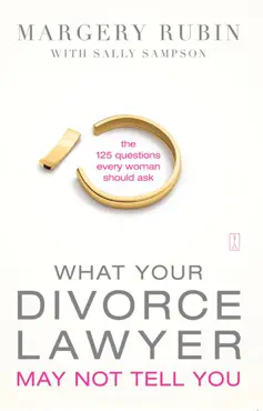 what your divorce lawyer may not tell you book cover image