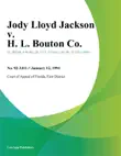 Jody Lloyd Jackson v. H. L. Bouton Co. synopsis, comments