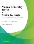 Vanza Eckersley Boyle v. Mark K. Boyle synopsis, comments