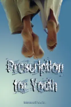 prescription for youth by maxwell maltz book cover image