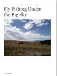 Fly Fishing Under the Big Sky reviews