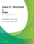 John G. Marshall v. State synopsis, comments