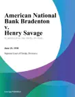 American National Bank Bradenton v. Henry Savage synopsis, comments