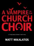 The Vampire In the Church Choir e-book