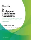Martin v. Bridgeport Community Association synopsis, comments