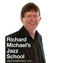richard michael's jazz school: volume 1 book cover image