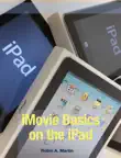 IMovie Basics On the iPad sinopsis y comentarios