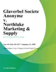 Glaverbel Societe Anonyme v. Northlake Marketing & Supply sinopsis y comentarios
