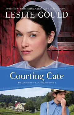 courting cate (the courtships of lancaster county book #1) book cover image