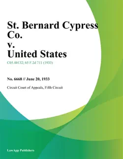 st. bernard cypress co. v. united states book cover image