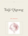 Taiji Qigong synopsis, comments