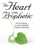 The Heart of the Prophetic synopsis, comments