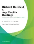Richard Haisfield v. Acp Florida Holdings synopsis, comments
