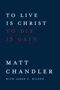 to live is christ to die is gain book cover image