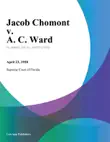 Jacob Chomont v. A. C. Ward synopsis, comments