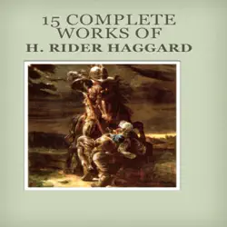 15 complete works of h. rider haggard book cover image