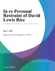 In re Personal Restraint of David Lewis Rice sinopsis y comentarios