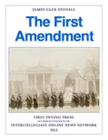 The First Amendment book summary, reviews and download