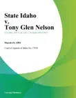State Idaho v. Tony Glen Nelson synopsis, comments
