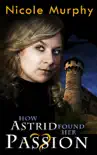 How Astrid Found Her Passion synopsis, comments