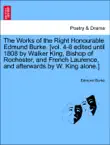 The Works of the Right Honourable Edmund Burke. [vol. 4-8 edited until 1808 by Walker King, Bishop of Rochester, and French Laurence, and afterwards by W. King alone.] VOL. XII. sinopsis y comentarios