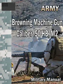 browning machine gun caliber .50 hb, m2 book cover image