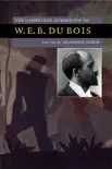 The Cambridge Companion to W. E. B. Du Bois sinopsis y comentarios