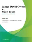 James David Owens v. State Texas sinopsis y comentarios