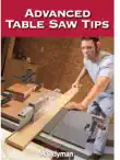 Advanced Table Saw Tips synopsis, comments