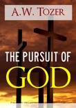 The Pursuit Of God book summary, reviews and downlod