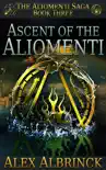Ascent of the Aliomenti synopsis, comments