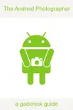 The Android Photographer synopsis, comments
