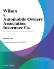 Wilson v. Automobile Owners Association Insurance Co. synopsis, comments