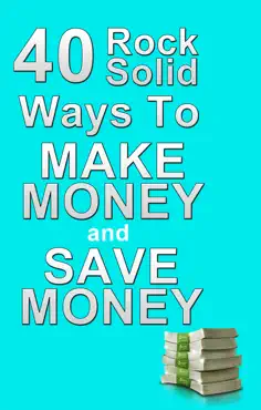 40+ rock solid ways to make and save money book cover image