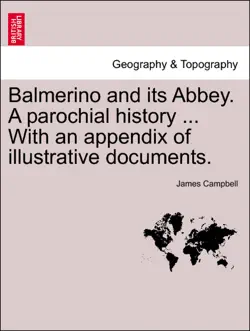 balmerino and its abbey. a parochial history ... with an appendix of illustrative documents, second edition. book cover image