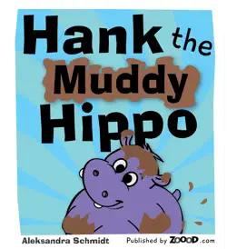 hank the muddy hippo book cover image