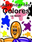 Aprender los colores con Nooshi synopsis, comments