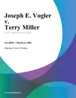 Joseph E. Vogler v. Terry Miller synopsis, comments