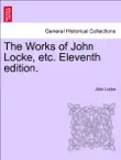 The Works of John Locke, etc. Eleventh edition.Vol. II. sinopsis y comentarios