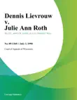 Dennis Lievrouw v. Julie Ann Roth synopsis, comments