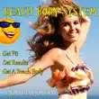 Beach Body System synopsis, comments