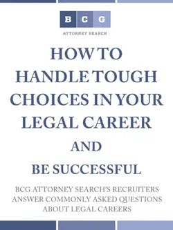 how to handle tough choices in your legal career and be successful book cover image