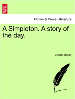 a simpleton. a story of the day. vol. i book cover image