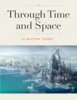 Through Time and Space synopsis, comments
