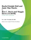 Rachel Knight Hall and Janie Mae Sturks v. Ben C. Davis and Maggie Davis synopsis, comments